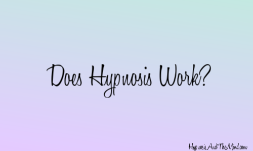 Does Hypnosis Work?