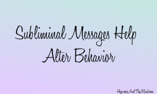 Subliminal Messages Help Alter Behavior