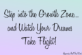 Step into the Growth Zone